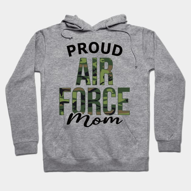 Proud Air Force Mom Hoodie by PnJ